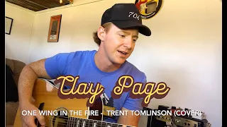 Clay Page covers One Wing In The Fire by Trent Tomlinson