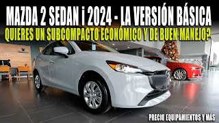 MAZDA 2 SEDAN i 2024 🔴 VERSIÓN BÁSICA Y EL MÁS BUSCADO 🔥