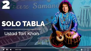 Ustad Tari Khan Solo Tabla | NEW 2020 | Part 2