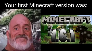 mr incredible becomes old(your first Minecraft version)