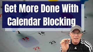 Get More Done With Calendar Blocking - The One Thing