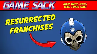 Franchises That Got a Second Chance - Game Sack