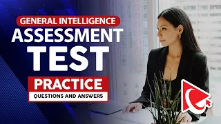 How to Pass General Intelligence Assessment Test Practice: Questions and Answers