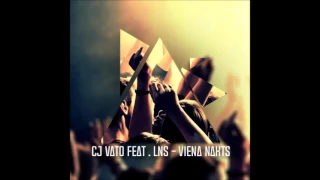 CJ VATO FEAT.LNS - VIENA NAKTS (OFFICIAL AUDIO)