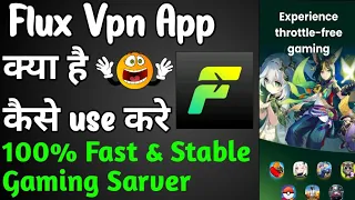 Flux Vpn App || Flux Vpn App Kaise Use Kare || How To Use Flux Vpn App