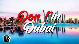 Top 10 Things you DON'T DO in Dubai - You will be ARRESTED!