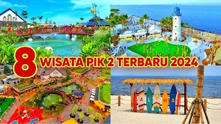 PIK 2 TERBARU 2024‼️TEMPAT WISATA PIK 2 GRATIS PALING HITS DAN VIRAL YANG COCOK UNTUK LIBURAN‼️