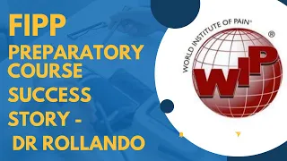 FIPP Preparatory Course Success Story - Dr ROLLANDO