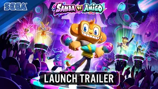 Samba de Amigo | Launch Trailer | Available Now!