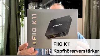 Kopfhörerverstärker Fiio K11 im Test - Klein aber oho - (Geheim)Tipp!