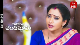 Ravoyi Chandamama | 1st May 2024 | Full Episode No 945 | ETV Telugu