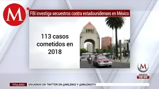 FBI investiga secuestros contra estadounidenses en México