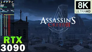 ►Assassin's Creed 2 in 8K | Maximum Graphics | RTX 3090