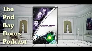 The Pod Bay Doors Podcast, Episode #47: Star Trek month, Part 3