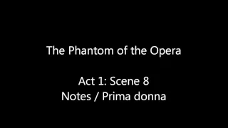 The Phantom of the Opera, Act 1 (Original London Cast): Scene 7 & Scene 8