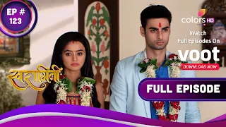 Swaragini | स्वरागिनी | Ep. 123 | Swara And Sanskaar Married | स्वरा और संस्कार ने की हुई शादी