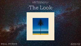 Metronomy - The Look (528 Hz // 🧬Healing Frequency)