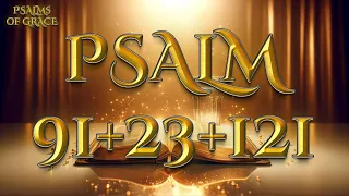 PSALM 91 PSALM 23 PSALM 121  3 Most Powerful Prayers In The Bible NIGHT PRAYER