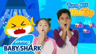 Turn off the Tap | World Water Day | Baby Shark x PUB | Save Water | Baby Shark Official