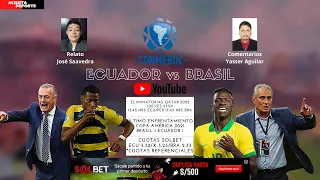 EN VIVO: ECUADOR VS BRASIL - ELIMINATORIAS RUMBO A QATAR 2022