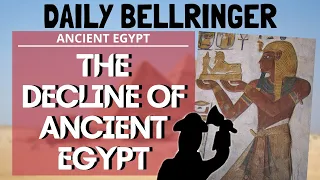 Why did Ancient Egypt Fall? | DAILY BELLRINGER