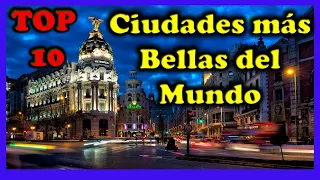 Las 10 ciudades mas bellas del mundo