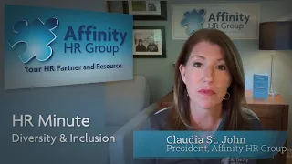 Workplace Diversity, Equity and Inclusion- HR Minute with Affinity HR Group