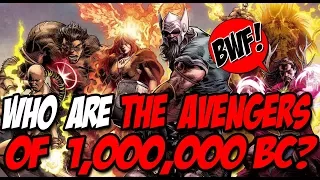 Who Are The Avengers of 1,000,000 B.C.?!?