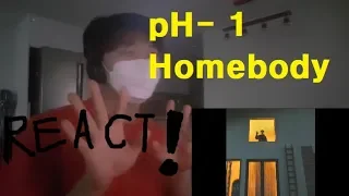 pH-1 - Homebody 리액션비디오