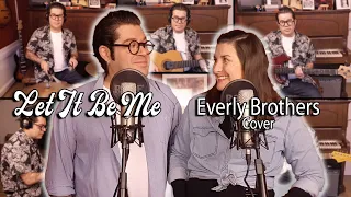 Let It Be Me - The Everly Brother version - All instruments cover