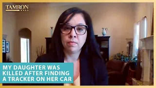 My Daughter Was Murdered After Finding a Tracker on Her Car
