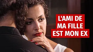 L'AMI DE MA FILLE EST MON EX