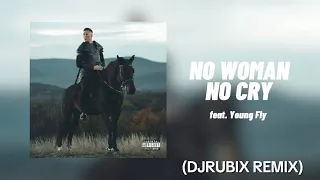 T. Danny - NO WOMAN NO CRY (feat. Young Fly) (DjRubix Remix)