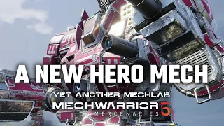 The Hero Mech with the most Quirks! - Yet Another Mechwarrior 5: Mercenaries Modded Episode 21