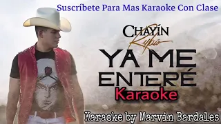 KARAOKE - YA ME ENTERE ( CHAYIN RUBIO )
