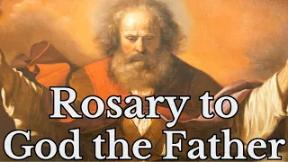 "Rosary to God the Father" - The Rosary of the Father