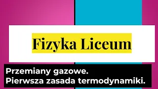 Przemiany gazowe. Pierwsza zasada termodynamiki.1 z 2