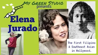 Elena Jurado. The first Filipino & Southeast Asian in Hollywood.