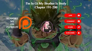 I'm In Gt My Brother Is Broly | Chapter 191-200 | Audiobook