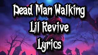 Dead Man Walking - Lil Revive (LYRICS)