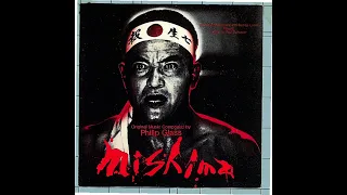 Mishima - A Life in Four Chapters (Original Soundtrack by Philip Glass)