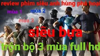 review phim SIÊU ANH HÙNG PHÁ HOẠI trộn 3 mùa full/mùa 1/mùa 2/mùa 3/chúa bê đê review phim/the boys