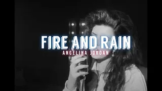 Fire and Rain - Angelina Jordan (Lyrics Video)