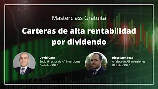 Carteras de alta rentabilidad por dividendo - Masterclass Gratuita