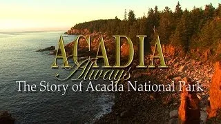 Acadia Always - Dobbs Productions