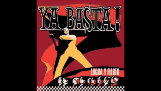 YA BASTA Lucha Y Fiesta (full album) 2001