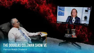 The Douglas Coleman Show VE with Patricia Walsh Chadwick