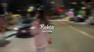 Abdul hannan & Rovalio - Raabta ( slowed reverb )