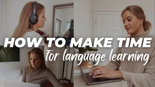 How to Study Languages with a Busy Schedule | Find Time for Language Learning