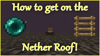 How to Get on the Top of the Nether! 1.20 Minecraft Tutorial
